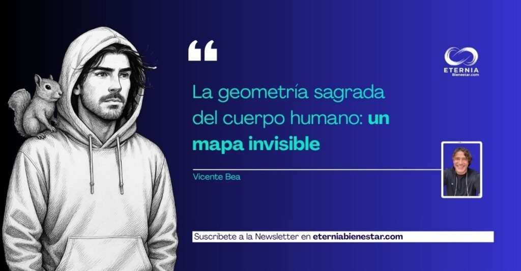 La geometría sagrada del cuerpo humano: un mapa invisible