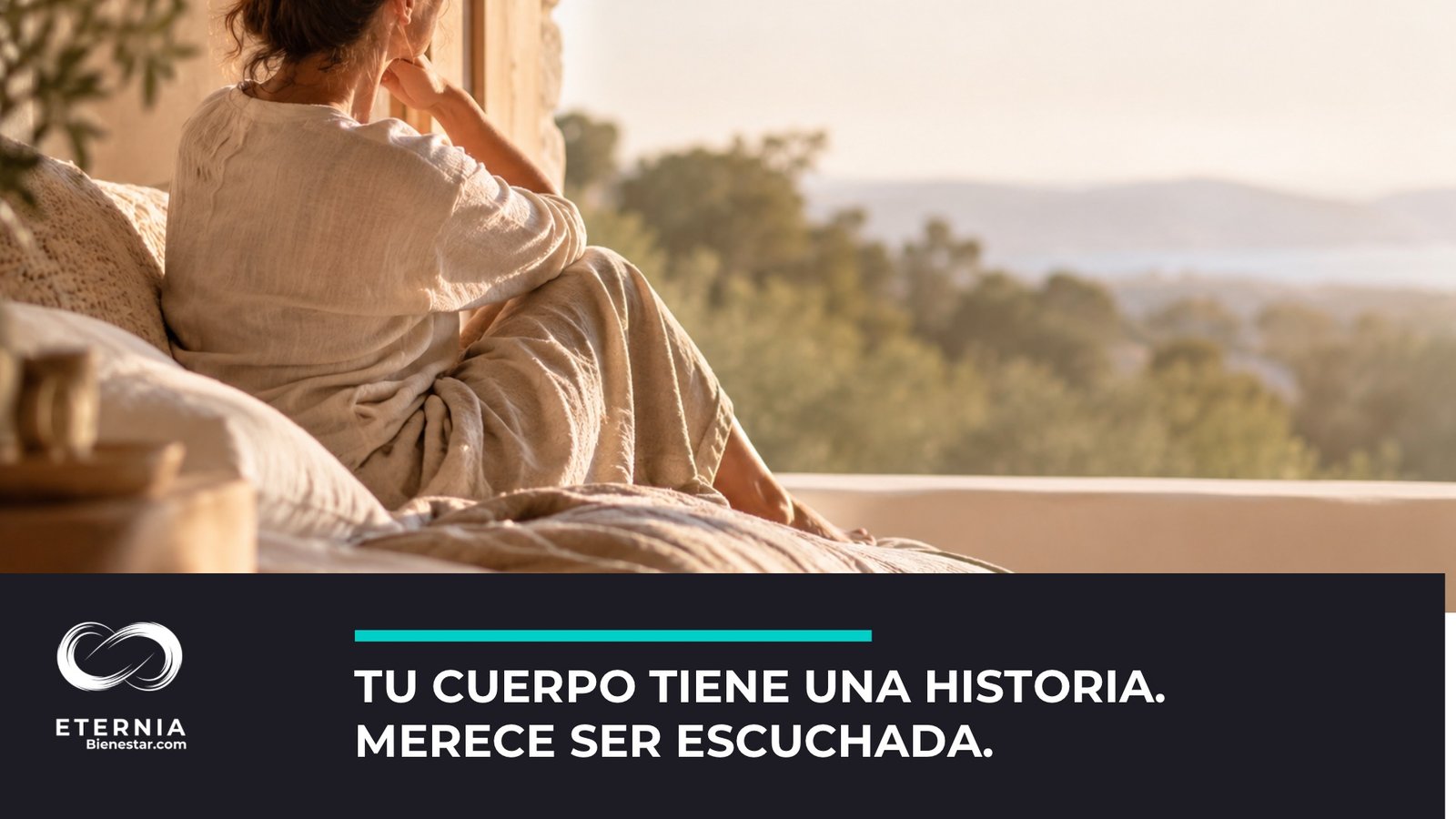 Mujer en la cama mirando por la ventana al amanecer; portada de Eternia: Tu cuerpo tiene una historia. Merece ser escuchada.